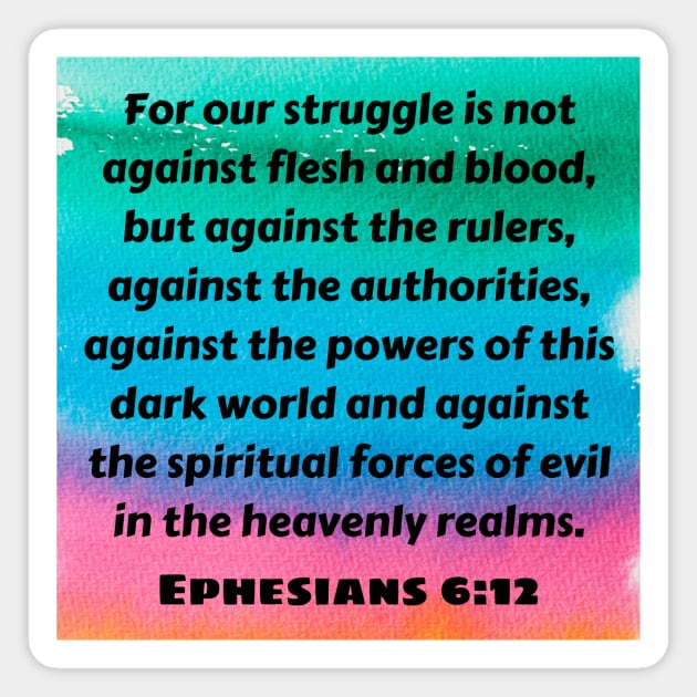 Bible Verse Ephesians 6:12 Magnet by Prayingwarrior